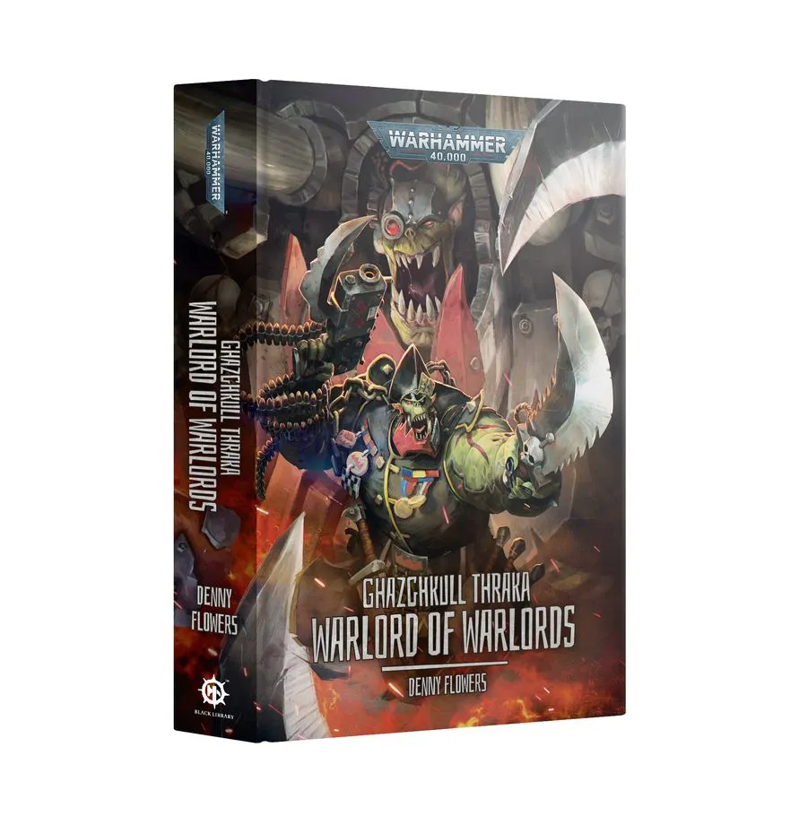 [9781836092940,60040181438,Warhammer 40.000,Ghazghkull Thraka: Warlord of Warlords (HB)] Ghazghkull Thraka: Warlord of Warlords (HB)
